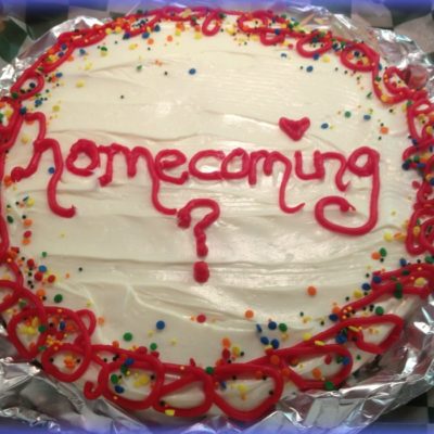 “It would be SWEET if you would go to HOMECOMING with me” Cookie.