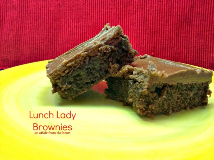 Lunch Lady Brownies An Affair From The Heart