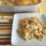 Chicken Tortilla Casserole on a white plate with text "chicken tortilla casserole"