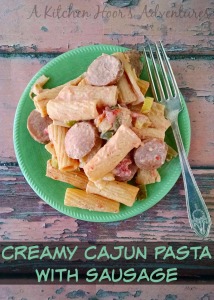 Creamy Cajun Pasta with Sausage - A Kitchen Hoor's Adventures