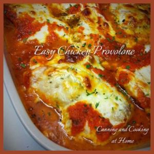 Easy Chicken Provolone - Canning and Cooking at Home