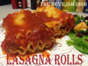 Lasagna Rolls - The Devilish Dish