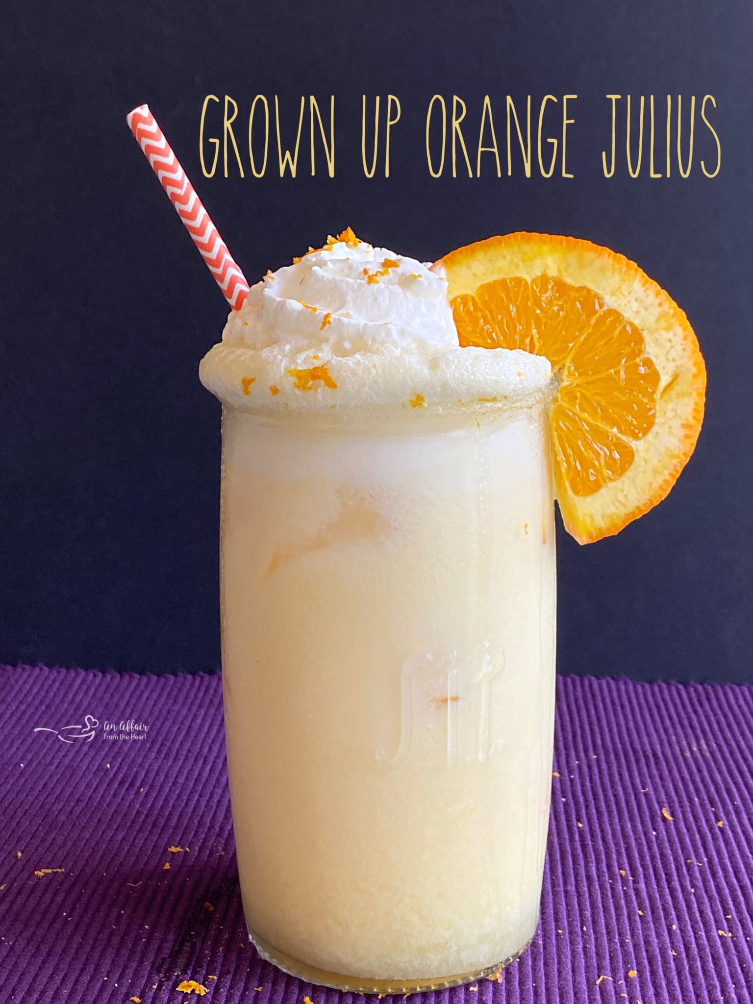 GrownUp Orange Julius Adult Cocktail Version of a Childhood Favorite