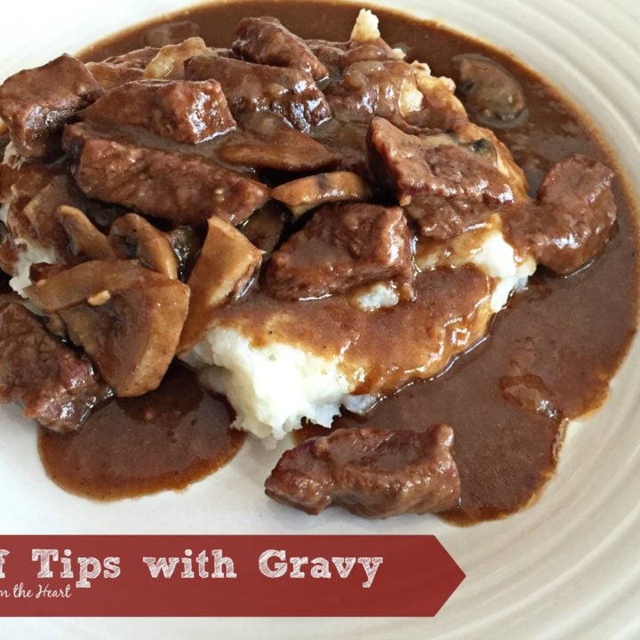 https://anaffairfromtheheart.com/wp-content/uploads/2015/04/Beef-Tips-with-Gravy-An-Affair-from-the-Heart-1-720x720.jpg