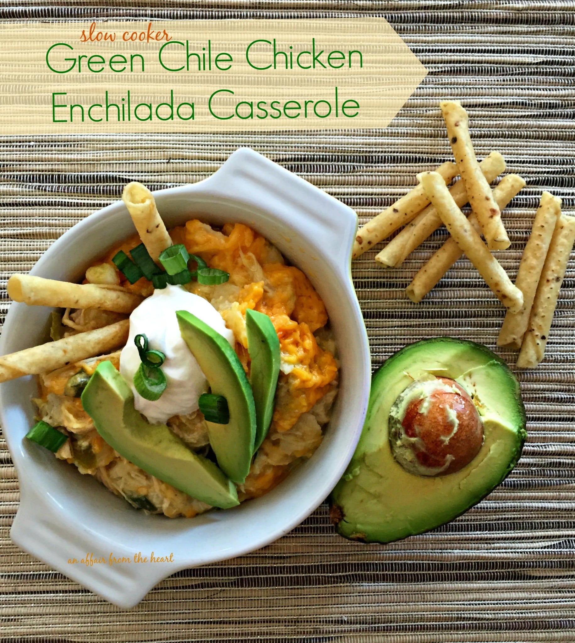 Slow Cooker Green Chile Chicken Enchilada Casserole