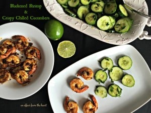 Blackened Shrimp & Crispy Chilled Cucumbers