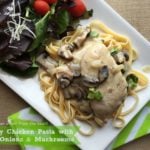 Overhead image of Creamy Chicken Pasta with Green Onions & Mushrooms