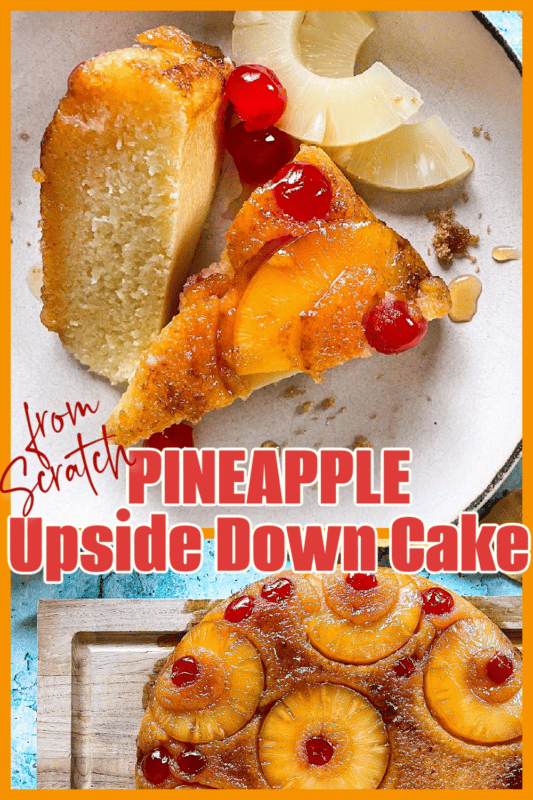 Old Fashioned Pineapple Upside Down Cake from Scratch - Restless