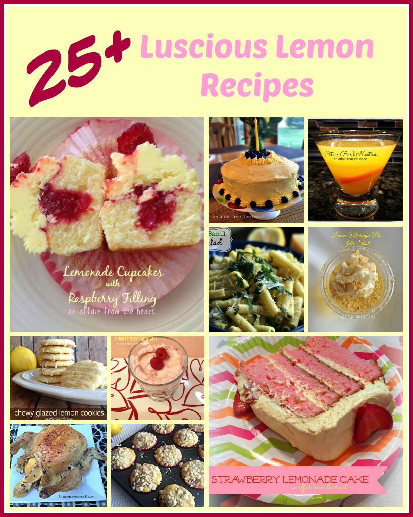 Lemon Love ~~ 25+ Luscious Lemon Recipes