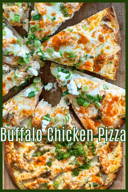 Buffalo Chicken Pizza {Homemade & Delish!} –