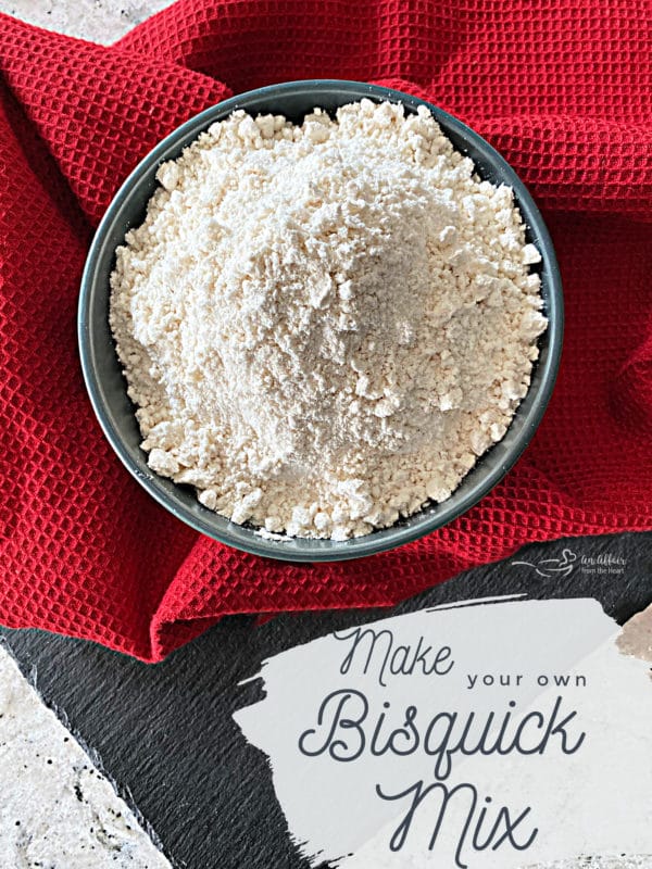 overhead of Homemade Bisquick Substitute