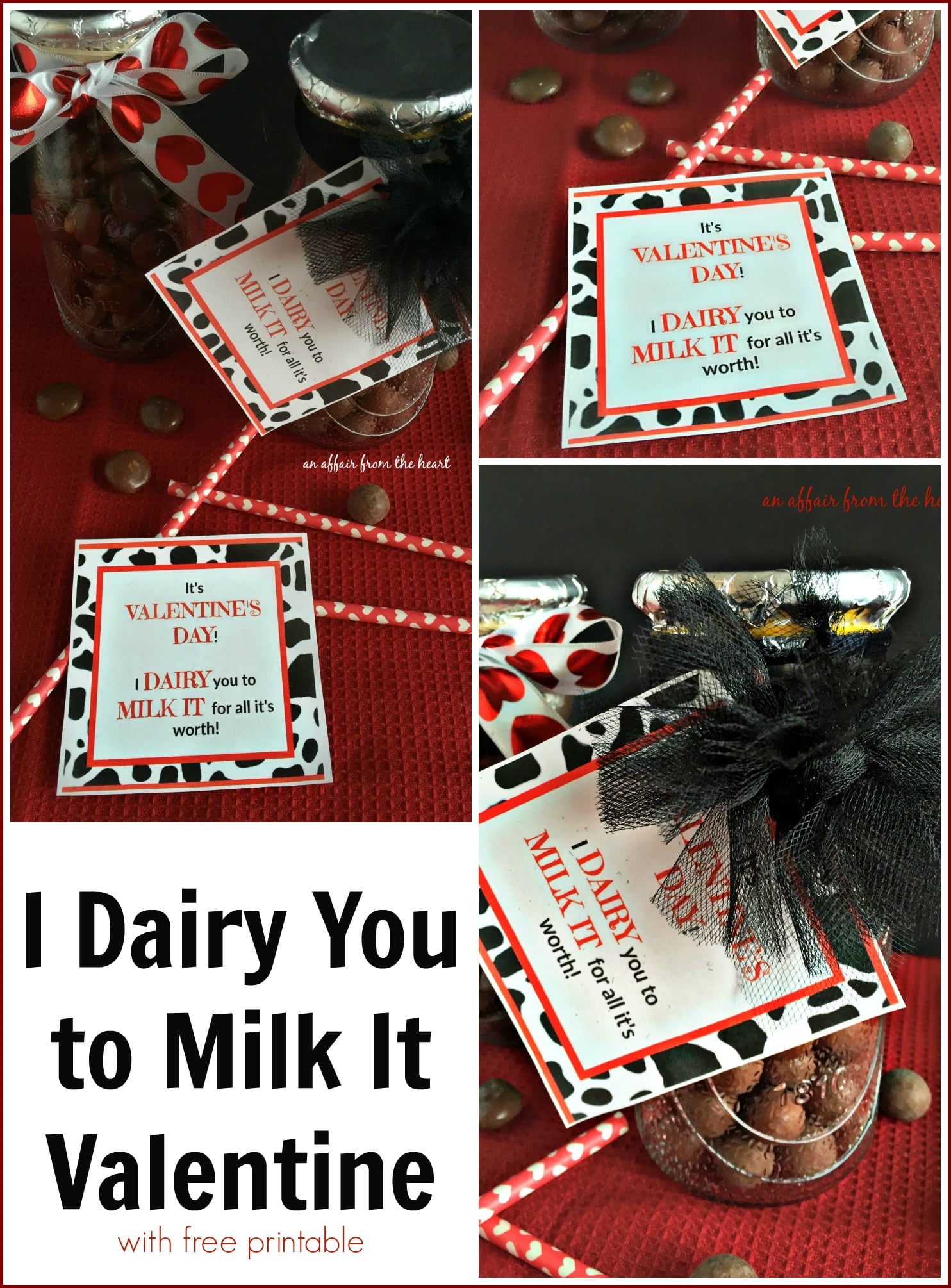 I Dairy You to Milk It – Valentine Idea with Free Printable