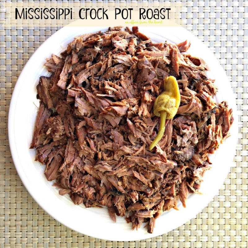 Mississippi Crock Pot Roast - An Affair from the Heart