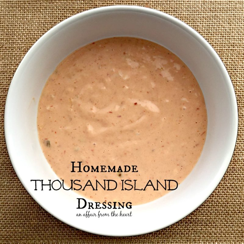 Homemade Thousand Island Dressing An Affair from the Heart