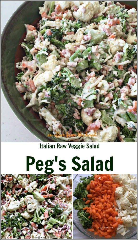 Italian Raw Veggie Salad - Peg's Salad - An Affair from the Heart