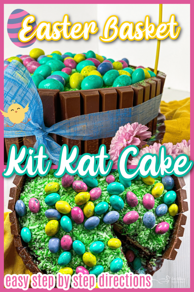 Kit Kat Easter Basket Cake _ An Affair from the Heart