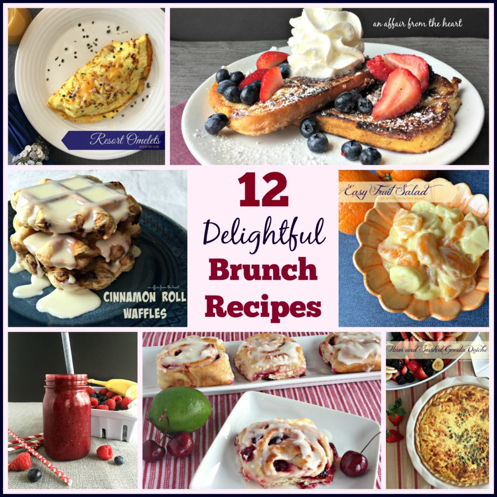 12 + Delightful Brunch Recipes - An Affair from the Heart
