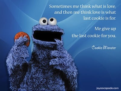 Cookie Monster Love Quote