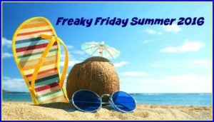 Freaky Friday Summer 2016