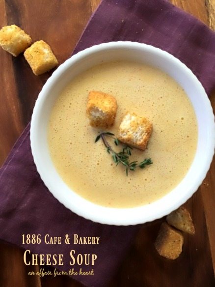 1886 Cafe & Bakery Cheese Soup