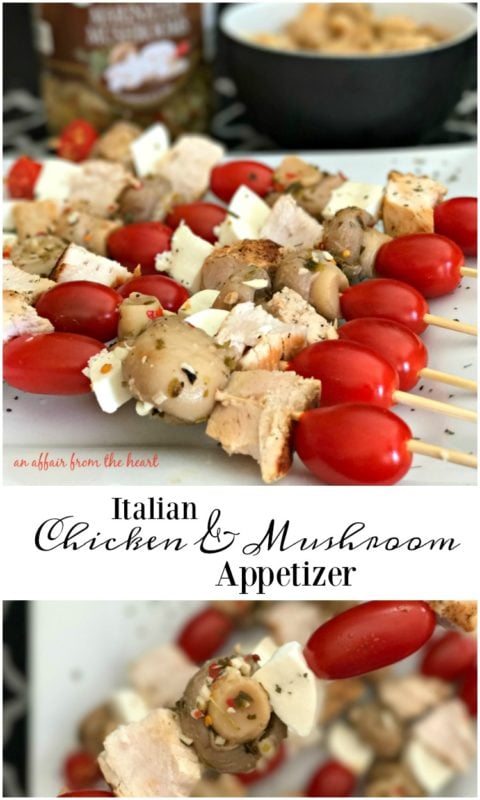 Italian Chicken & Mushroom Appetizer - An Affair from the Heart