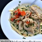 Pinterest image with text "Spicy Chicken Noodle Soup"