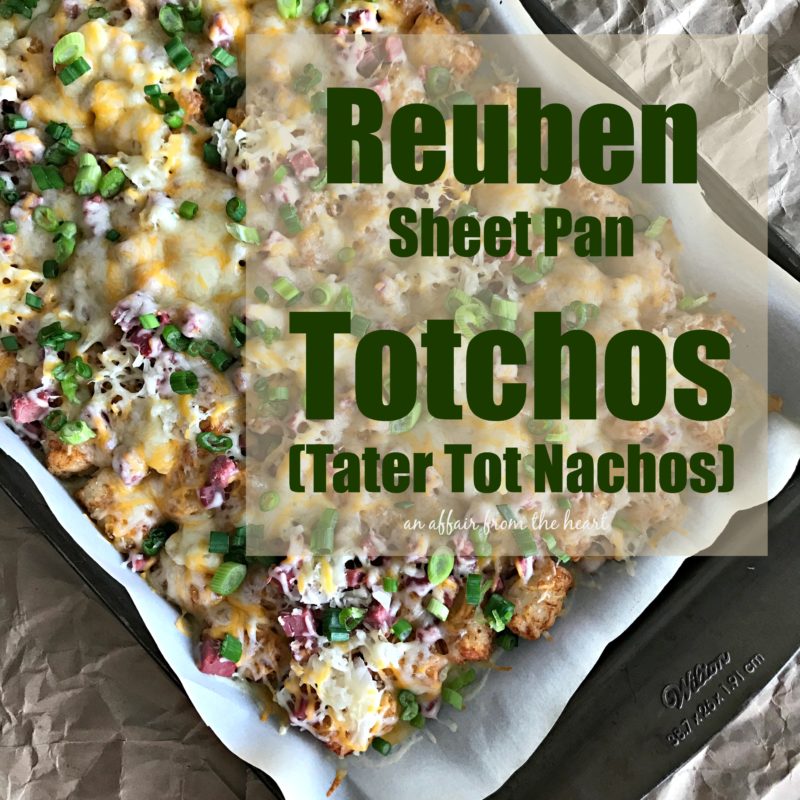 Reuben Sheet Pan Totchos (Tater Tot Nachos)