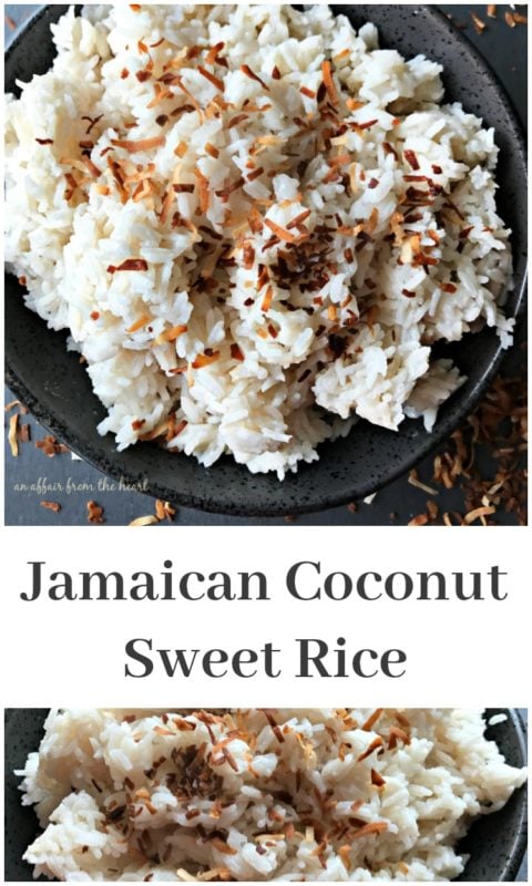 Jamaican Coconut Sweet Rice - An Affair from the Heart