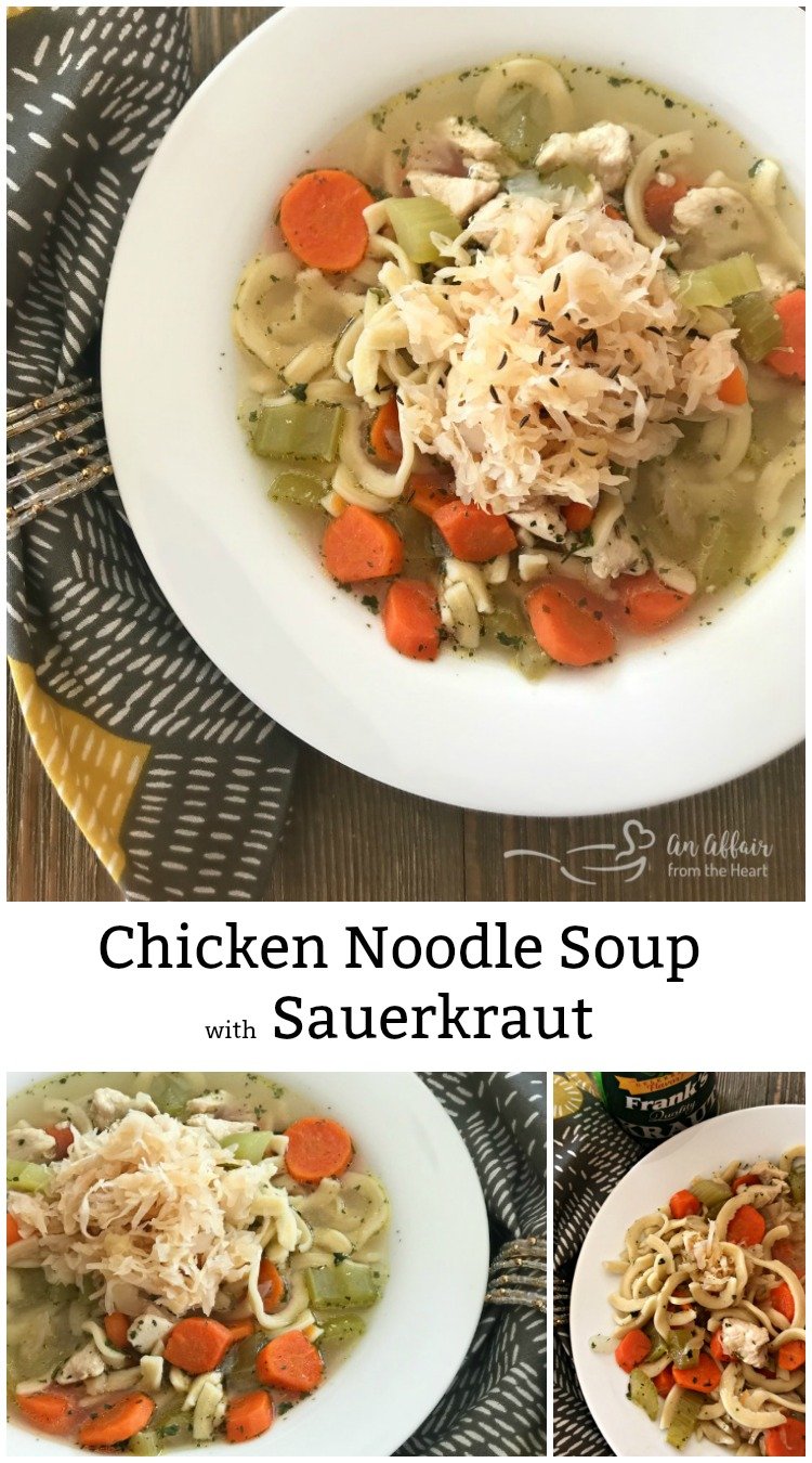 Chicken Noodle Soup with Sauerkraut - An Affair from the Heart