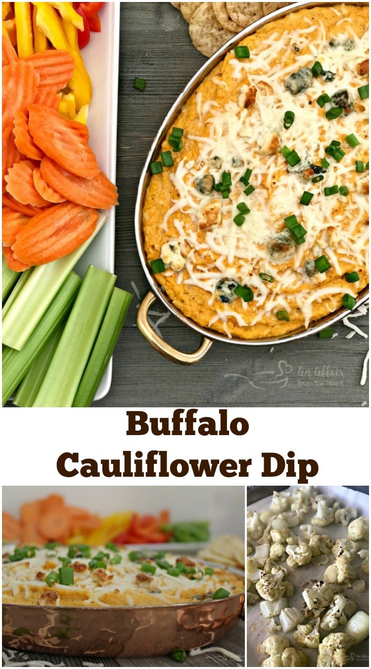 Buffalo Cauliflower Dip - An Affair from the Heart