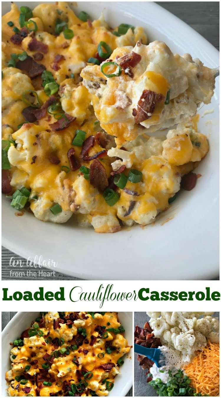 Loaded Cauliflower Casserole - An Affair from the Heart - Loaded baked potato meets cauliflower - baked in this super easy, extra delicious casserole!