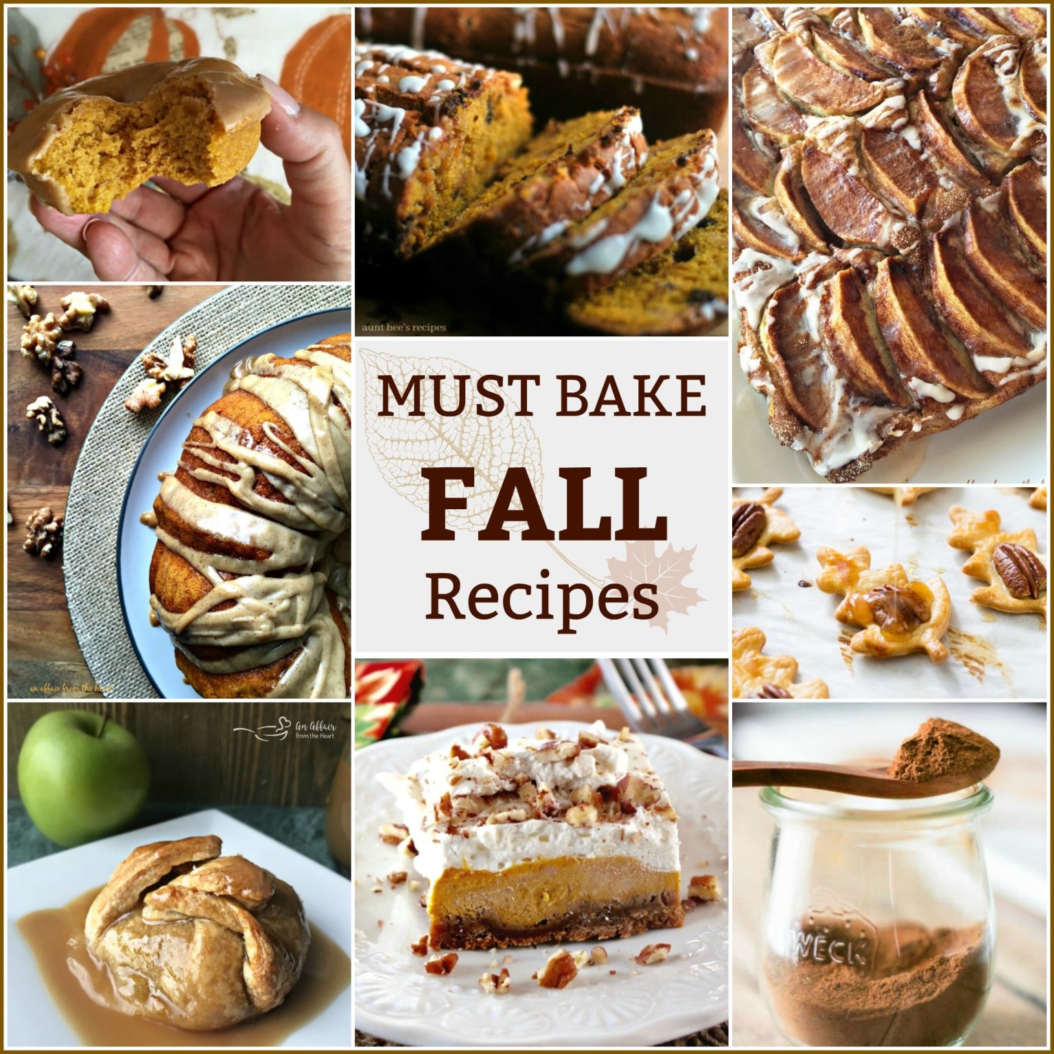 Must Bake Fall Recipes - Apple, Pumpkin, Pecan, Maple and Fall Spice