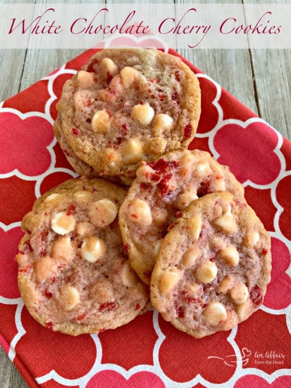 White Chocolate Cherry Cookies - An Affair from the Heart