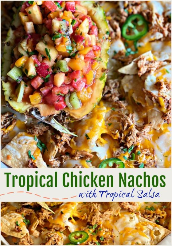 Tropical Chicken Nachos with Tropical Salsa