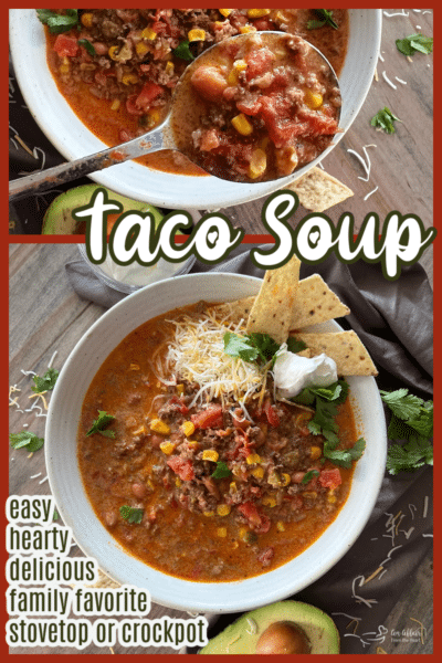 Hearty Taco Soup Recipe - Stovetop or Slow Cooker Friendly