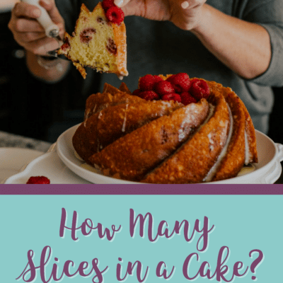 How Many Slices in a Cake? (with Printable Cheat Sheet)