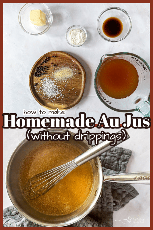 How To Make Homemade Au Jus With Or